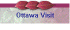 Ottawa Visit